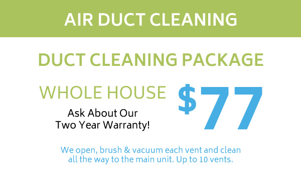 $77 whole house air duct cleaning